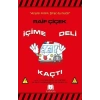 İçime Deli Kaçtı