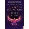İçimizden Doğan Güç
