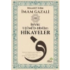İhyâu Ulûmi’d-Dîn’den Hikayeler