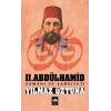II.Abdülhamid Zamanı ve Şahsiyeti