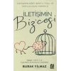 İletişimin Bizcesi - İletişimin Dört Şeritli Yolu ve Mutluluğun Formülü