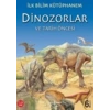 İlk Bilim Kütüphanem Dinozorlar ve Tarih Öncesi