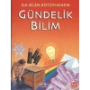 İlk Bilim Kütüphanem - Gündelik Bilim