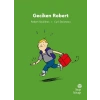 İlk Okuma Hikâyeleri: Geciken Robert