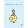 İlk Okuma Hikâyeleri: İndia’nın Aklı Bir Karış Havada