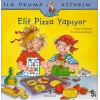 İlk Okuma Kitabım Elif Pizza Yapıyor