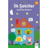 İlk Şekiller Çıkartma Kitabım- 250 Çıkartma