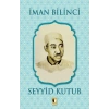 İman Bilinci - Seyyid Kutub