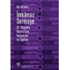 İmkansız Sermaye - 21. Yüzyılda Kapitalizm Sosyalizm ve Toplum