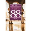 İnanç Konusunda Bilinmesi Gereken 88 Soru