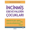 İncinmiş Ebeveynlerin Çocukları