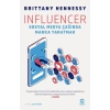 Influencer: Sosyal Medya Çağında Marka Yaratmak