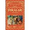 İnkalar - Tarihin En Çok Merak Edilen Halkı