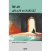 İnsan Anlam ve Hakikat