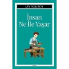 İnsan Ne İle Yaşar