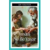 İnsan Ne İle Yaşar
