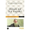 İnsan Ne İle Yaşar