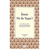 İnsan Ne İle Yaşar (Bez Ciltli)