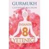 İnsanın 8 Yeteneği