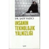 İnsanın Teknolojik Yalnızlığı