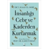 İnsanlığı Cebr ve Kaderden Kurtarmak