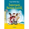 İnterneti Bozan Çocuk