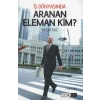 İş Dünyasında Aranan Eleman Kim?