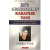 Işığı Arayanların Karanlık Yanı