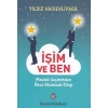 İşim ve Ben