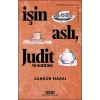 İşin Aslı, Judit ve Sonrası - Modern Klasikler