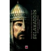 İslamın Birleştirici Gücü Kudretli Sultan Selahaddin