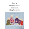 İslâm Klasiklerini Yeniden Keşfetmek