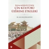 İslam Medeniyetinin Çin Kültürü Üzerine Etkileri