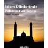 İslam Ülkelerinde Bilimin Gerileyişi