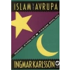 İslam ve Avrupa /  İnanç Ayrılığı - Yaşam Birliği