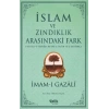 İslam ve Zındıklık Arasındaki Fark