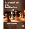 İslamcılık ve Din Politikaları