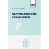 İşletmelerde Etik Karar Verme