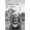 Istanbuldan Ne Haber