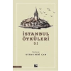 İstanbul Öyküleri 1
