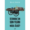 İstanbul’un Son Yılanı Nasıl Öldü?