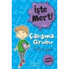İşte Mert! – Çalışma Grubu – Yardım İstemek