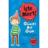 İşte Mert! - Güzel Bir Gün - Düşünceli Olmak