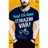 İtirazım Var!