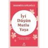 İyi Düşün Mutlu Yaşa