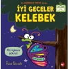 İyi Geceler Kelebek - Organik Kitaplar