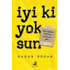 İyi Ki Yoksun