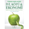 İyi, Kötü ve Ekonomi