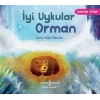 İyi Uykular Orman
