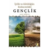 İyilik ve Kötülüğün Kıskacındaki Gençlik